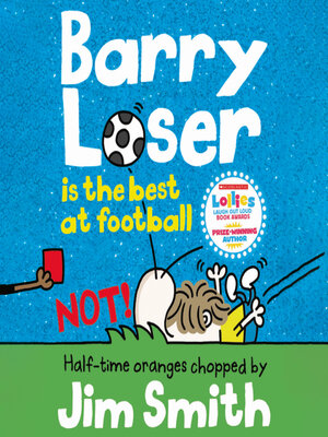 cover image of Barry Loser is the Best at Football NOT! 